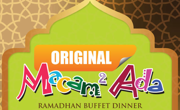 Original Macam2 Ada Ramadhan Buffet Dinner
