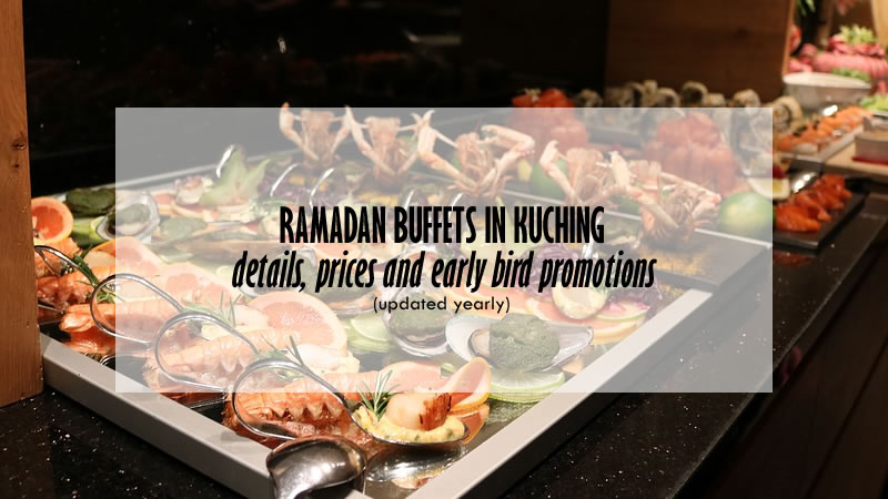 Kuching Ramadan buffets