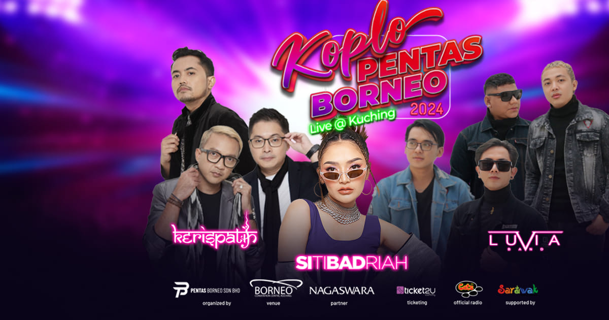 Koplo Pentas Borneo 2024 happening in February | KuchingBorneo